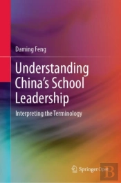 Understanding Chinaâ€™S School Leadership