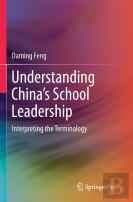 Understanding Chinaâ€™S School Leadership