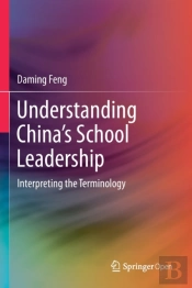 Understanding Chinaâ€™S School Leadership