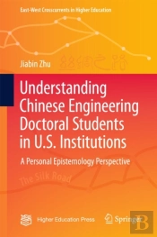 Understanding Chinese Engineering Doctoral Students In U.S. Institutions