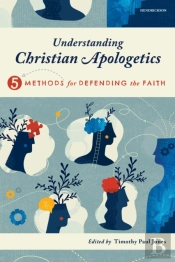 Understanding Christian Apologetics