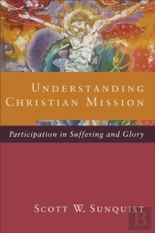Understanding Christian Mission Â€“ Participation In Suffering And Glory
