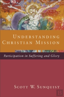 Bertrand.pt - Understanding Christian Mission Â€“ Participation In Suffering And Glory