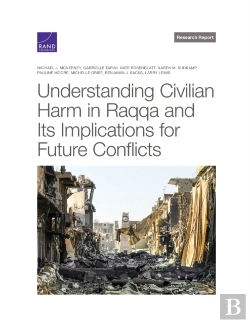 Bertrand.pt - Understanding Civilian Harm In Raqqa And Its Implications For Future Conflicts