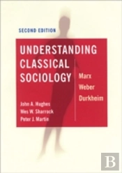 Understanding Classical Sociology