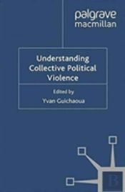 Understanding Collective Political Violence