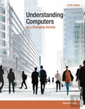 Understanding Computers In A Changing Society
