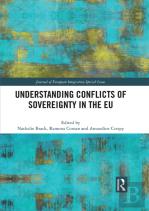Understanding Conflicts Of Sovereignty In The Eu