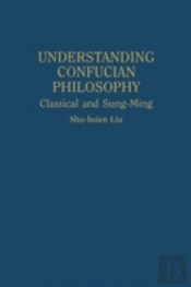 Understanding Confucian Philosophy