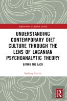 Understanding Contemporary Diet Culture Through The Lens Of Lacanian Psychoanalytic Theory
