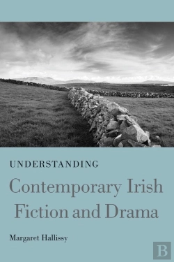 Bertrand.pt - Understanding Contemporary Irish Fiction And Drama