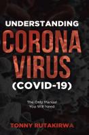 Understanding Corona Virus (Covid-19)