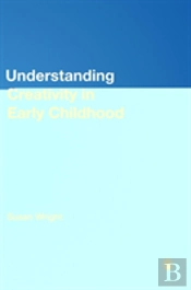 Understanding Creativity In Early Childhood