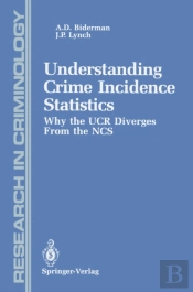 Understanding Crime Incidence Statistics
