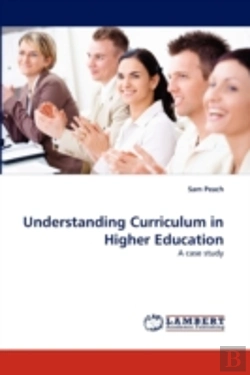 Bertrand.pt - Understanding Curriculum In Higher Education