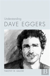 Understanding Dave Eggers