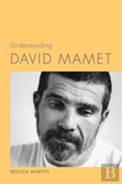 Understanding David Mamet