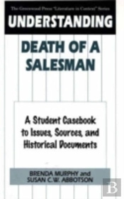 Understanding Death Of A Salesman