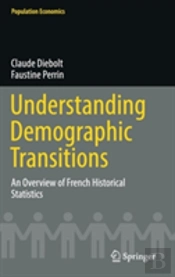 Understanding Demographic Transitions