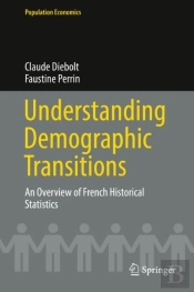 Understanding Demographic Transitions