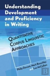 Understanding Development And Proficiency In Writing