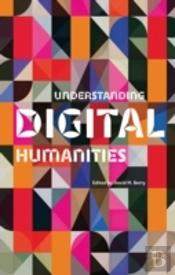 Understanding Digital Humanities