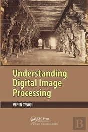 Understanding Digital Image Processing