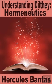Understanding Dilthey: Hermeneutics
