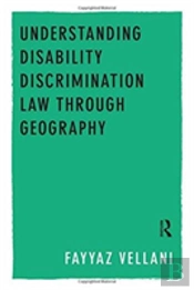 Understanding Disability Discrimination Law Through Geography