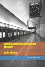 Understanding Dispensational Theology