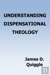 Understanding Dispensational Theology