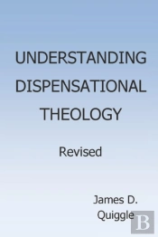 Understanding Dispensational Theology