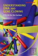 Understanding Dna And Gene Cloning