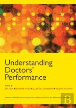 Understanding Doctors' Performance