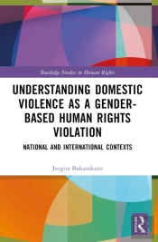 Understanding Domestic Violence As A Gender-Based Human Rights Violation