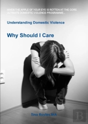 Understanding Domestic Violence: Why Sho