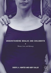 Understanding Doulas And Childbirth