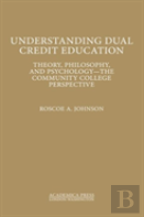 Understanding Dual Credit Education