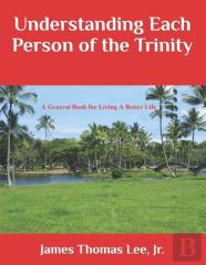 Understanding Each Person Of The Trinity