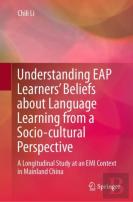 Understanding Eap Learnersâ€™ Beliefs About Language Learning From A Socio-Cultural Perspective