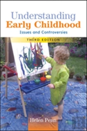 Understanding Early Childhood: Issues And Controversies