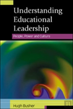 Bertrand.pt - Understanding Educational Leadership: People, Power And Culture