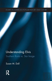 Understanding Elvis