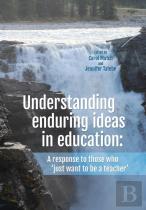 Understanding Enduring Ideas In Education