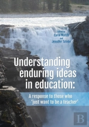 Understanding Enduring Ideas In Education