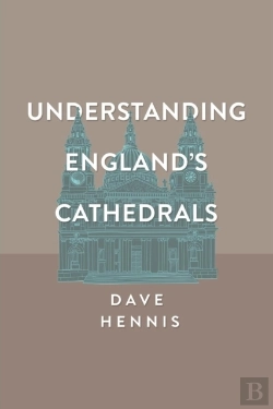 Bertrand.pt - Understanding England'S Cathedrals