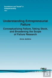Understanding Entrepreneurial Failure