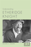 Understanding Etheridge Knight
