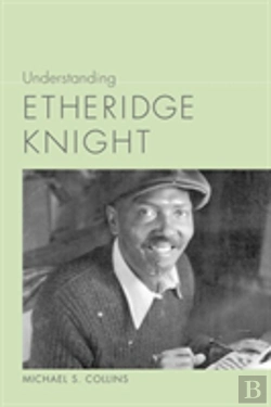 Bertrand.pt - Understanding Etheridge Knight