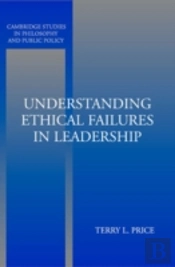 Understanding Ethical Failures In Leadership